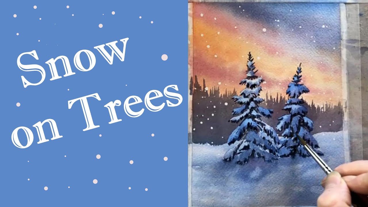 How to Paint Snow on Trees in Watercolour - A Short Demonstration