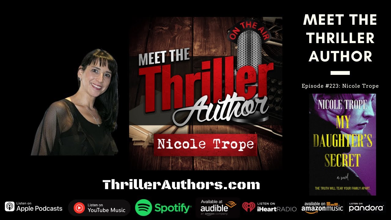 Nicole Trope on Writing Dark, Emotional Psychological Thrillers like My Daughter’s Secret, Process
