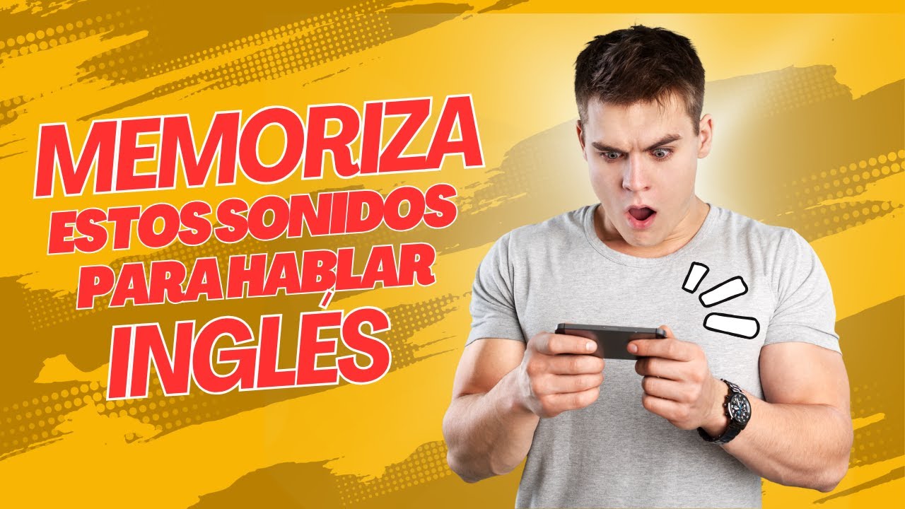 Memoriza estos sonidos para hablar INGLES