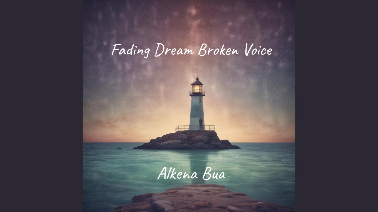 Fading Dream Broken Voice