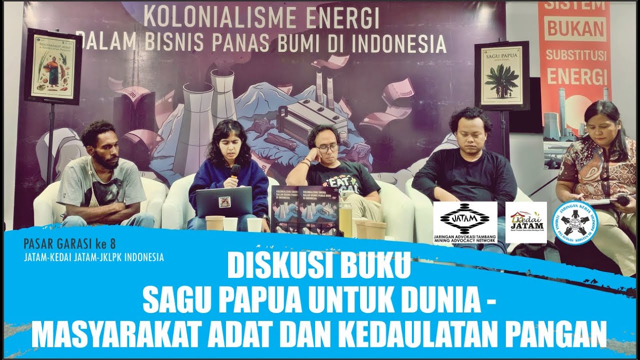 Diskusi Buku Sagu Papua Untuk Dunia dan Masyarakat Adat dan Kedaulatan Pangan