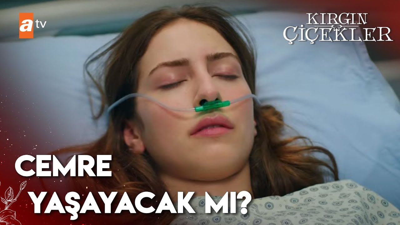 Cemre ölüyor... | Kırgın Çiçekler