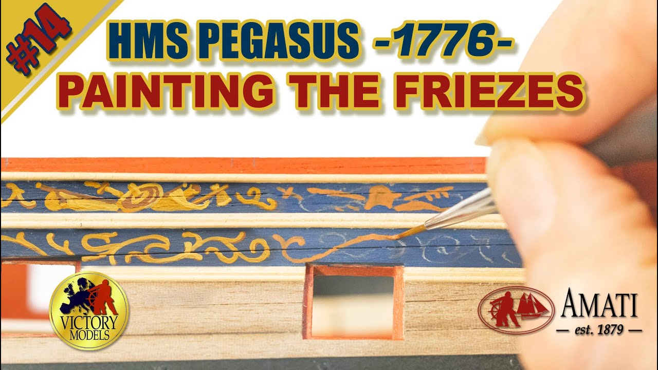 HMS PEGASUS : Amati : Scale 1/64 : Step By Step Model Ship Build : #14 - PAINTING THE FRIEZES