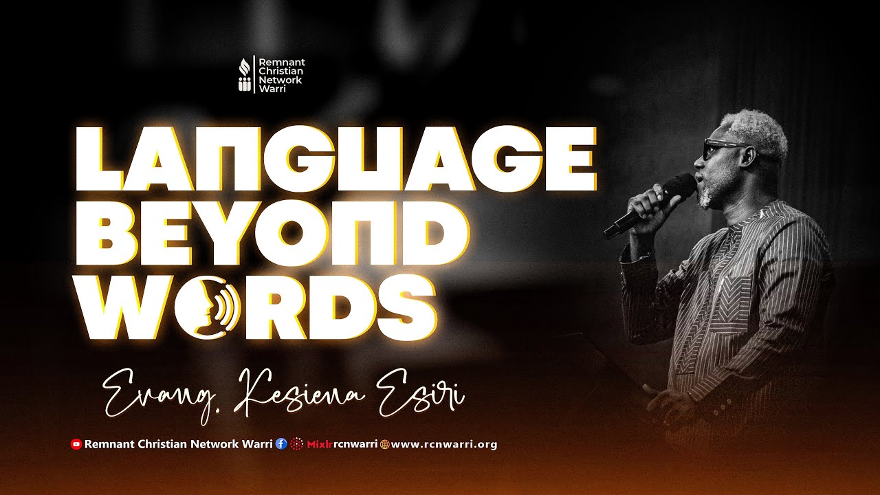 21DAYS FAST || DAY 15 || LANGUAGE BEYOND WORDS || EVANG. KESIENA ESIRI