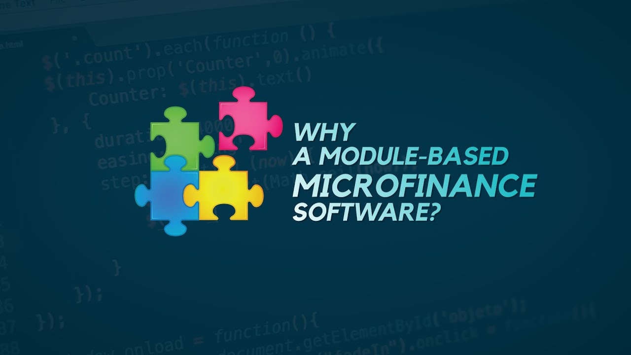 Why a Module-based Microfinance Software?