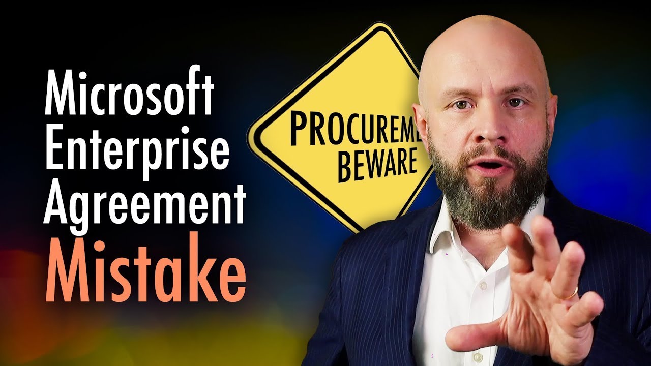 Top procurement mistake with Microsoft Enterprise Agreement