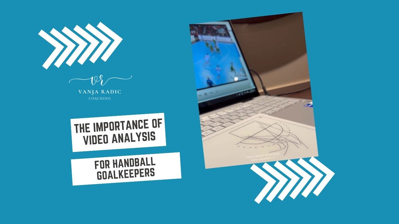 The Importance of Video Analysis for Handball Goalkeepers
