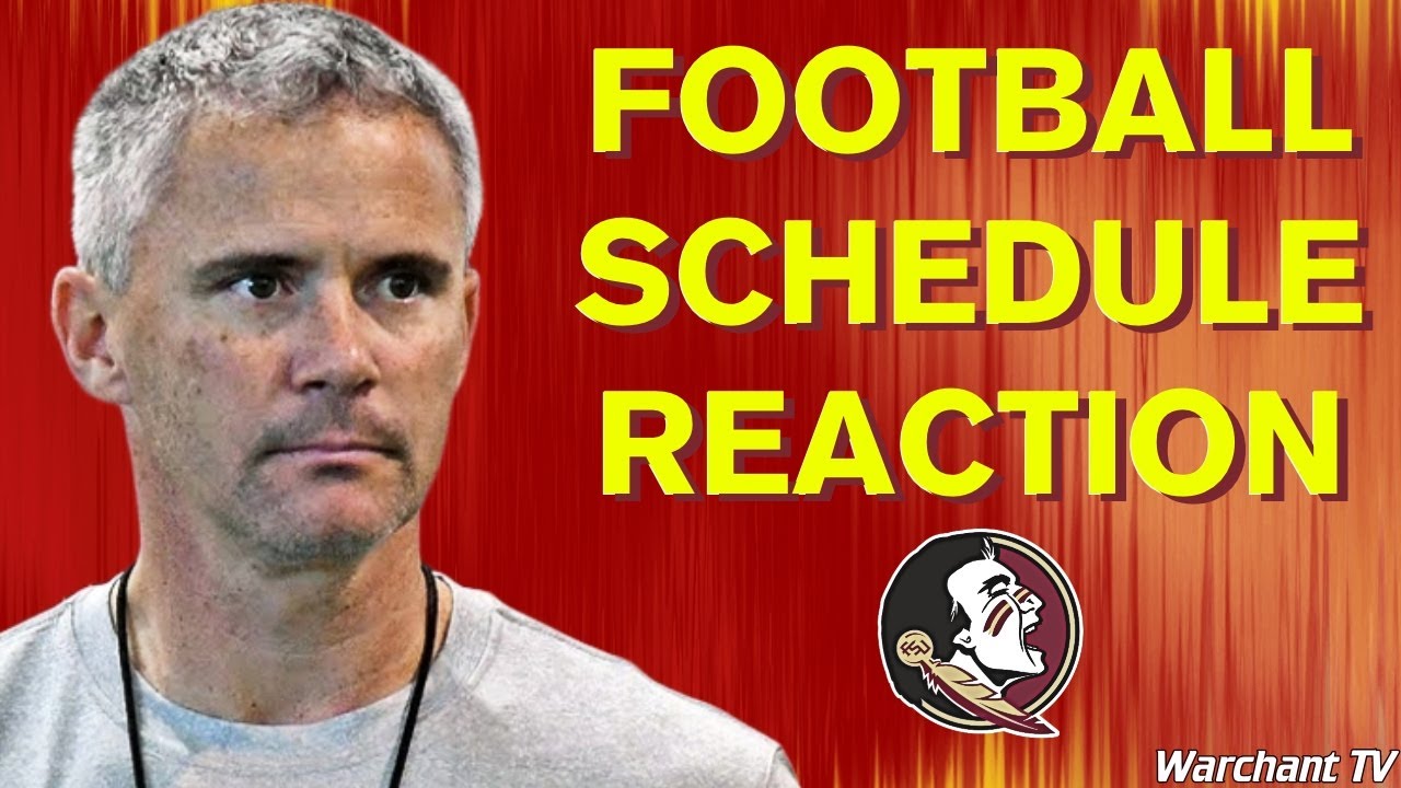 FSU FOOTBALL | Florida State Football 2023 Schedule Release Reaction | WarchantTV #FSU