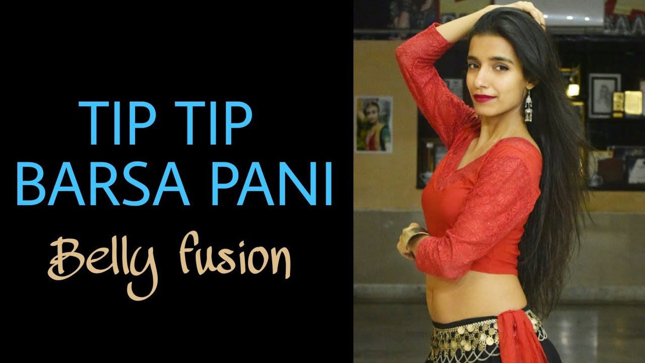 Tip tip barsa pani | Belly fusion | Practice