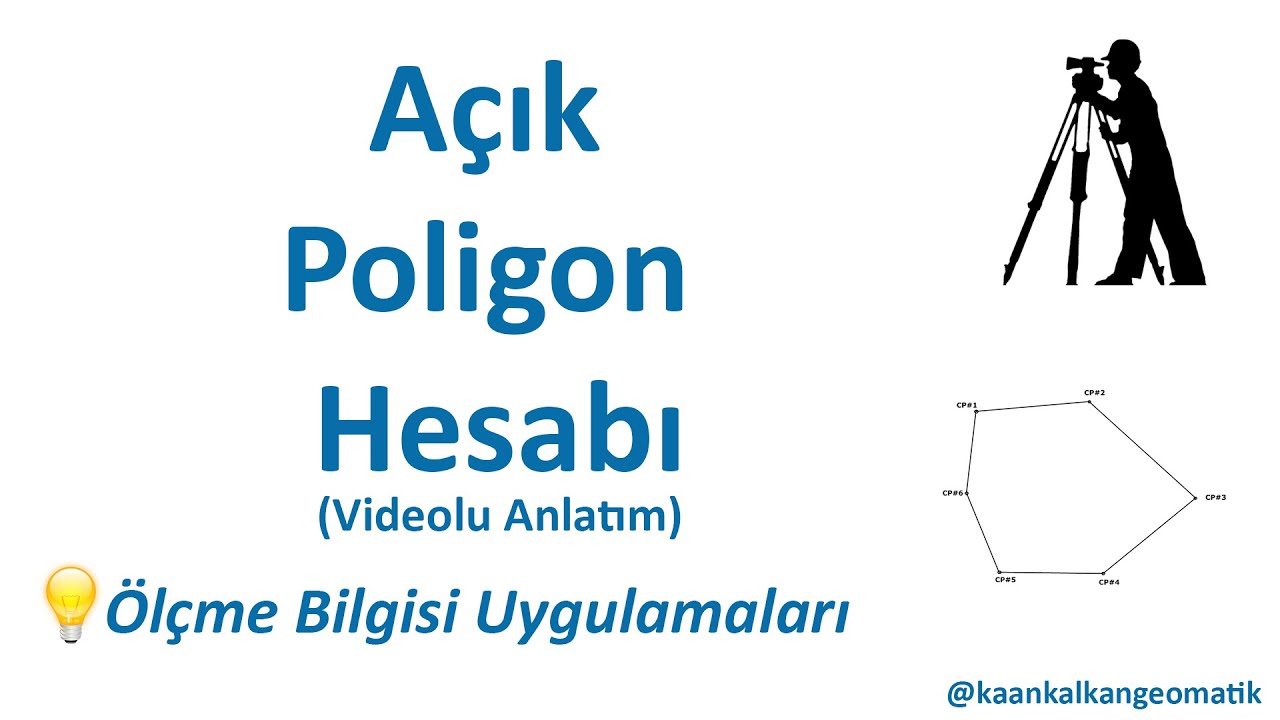 Ölçme Bilgisi - 3 - Açık Poligon Hesabı