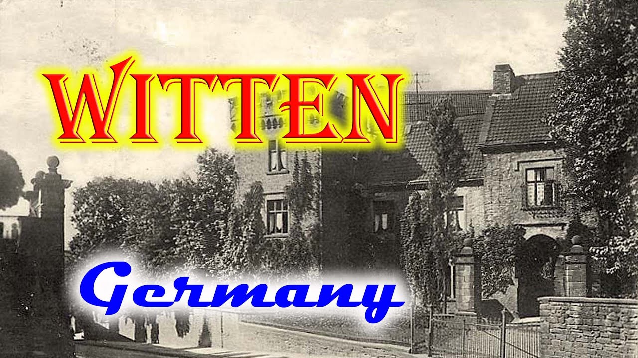 Old photos of Witten, North Rhine-Westphalia - Alte Fotos Witten, Nordrhein-Westfalen, Deutschland