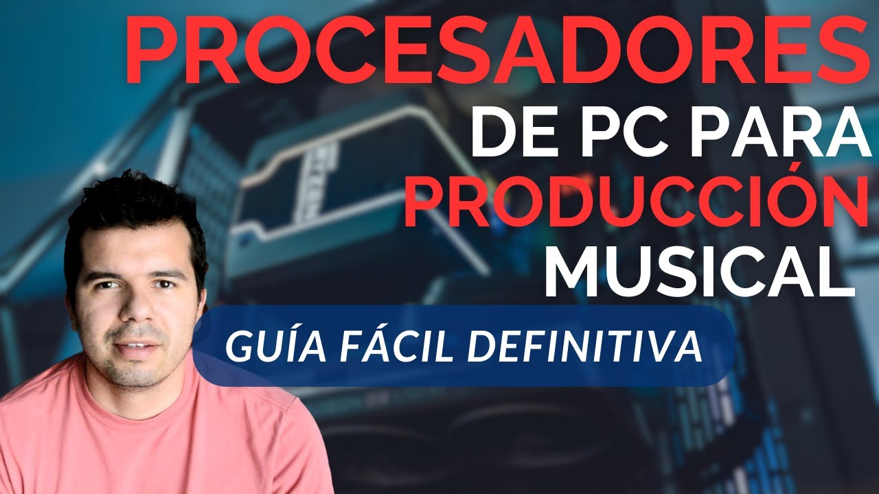 Procesadores de Cómputo para Producción Musical - Imposible equivocarse.