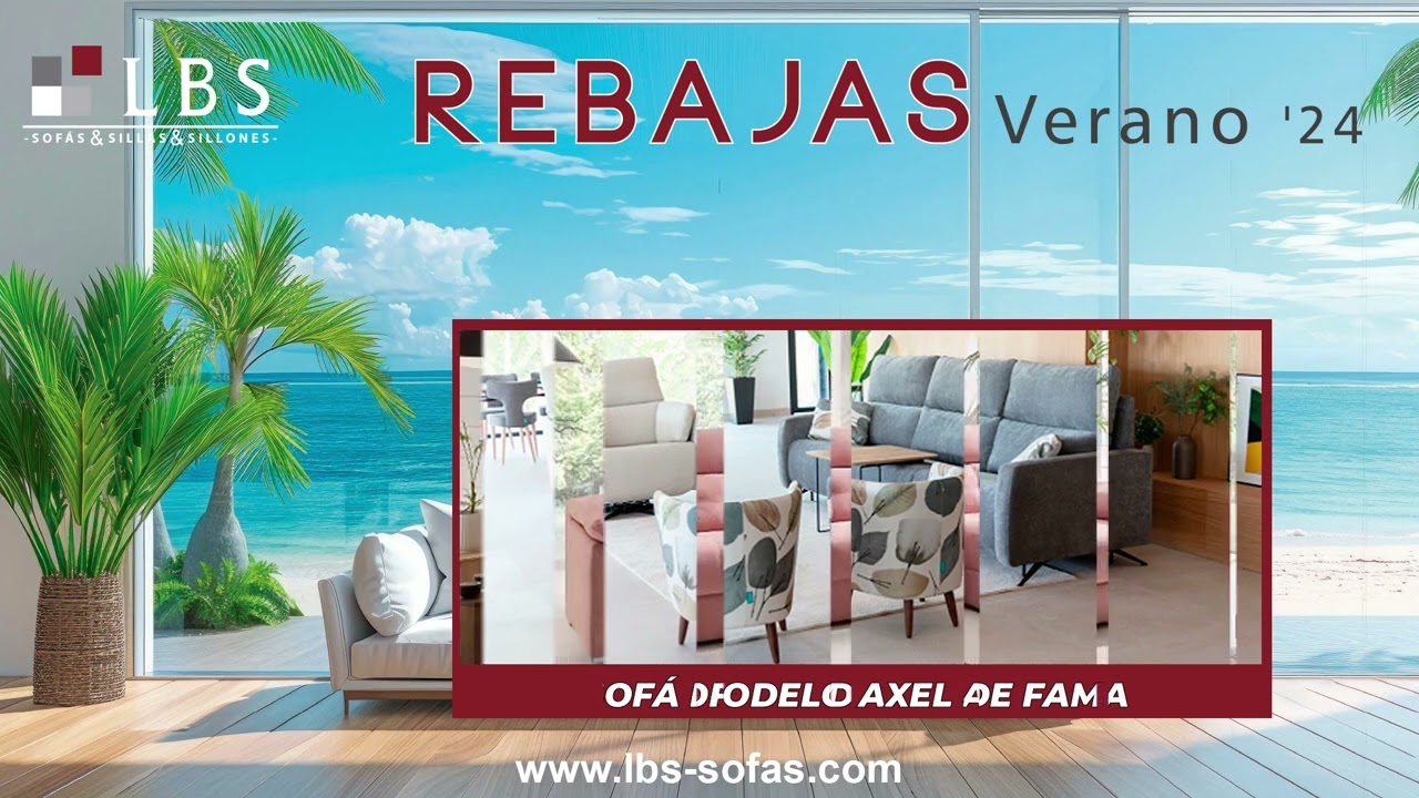 📢🏖️☀️ Rebajas Verano 2024 en LBS Sof&aacute;s. Tienda de Sof&aacute;s y Sillones en Madrid. 🏖️☀️📢