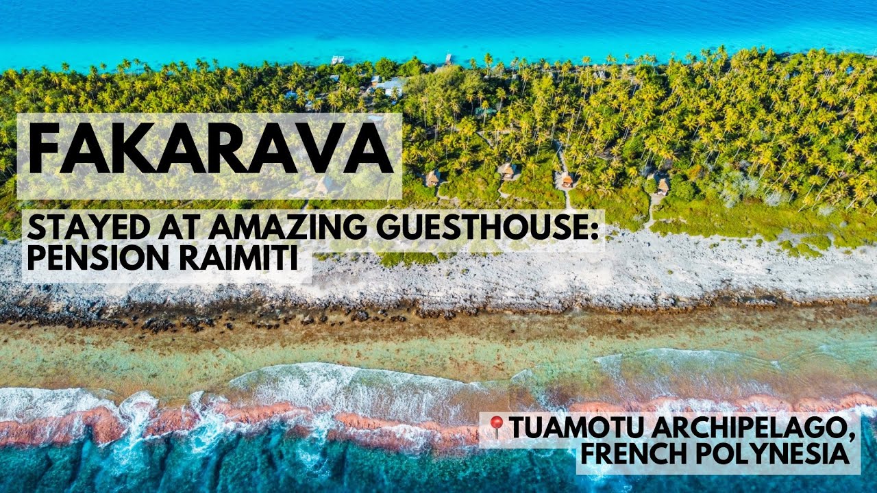 FAKARAVA - Stayed at @pension_raimiti