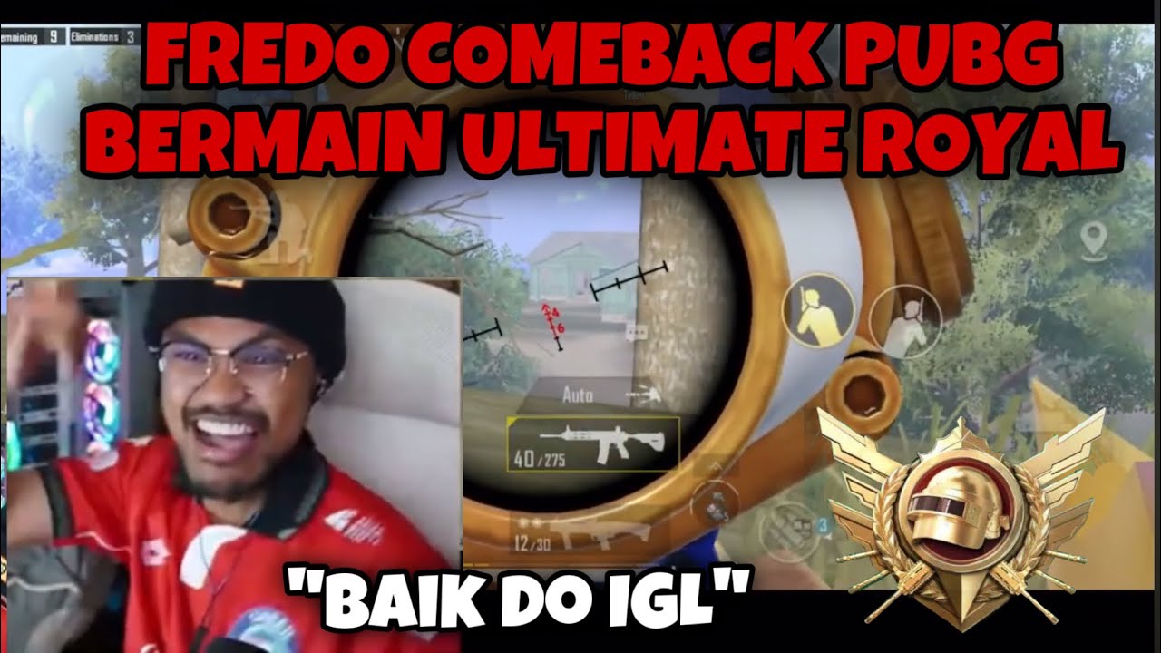 FREDO COMEBACK PUBGM BERMAIN ULTIMATE ROYAL 🔥