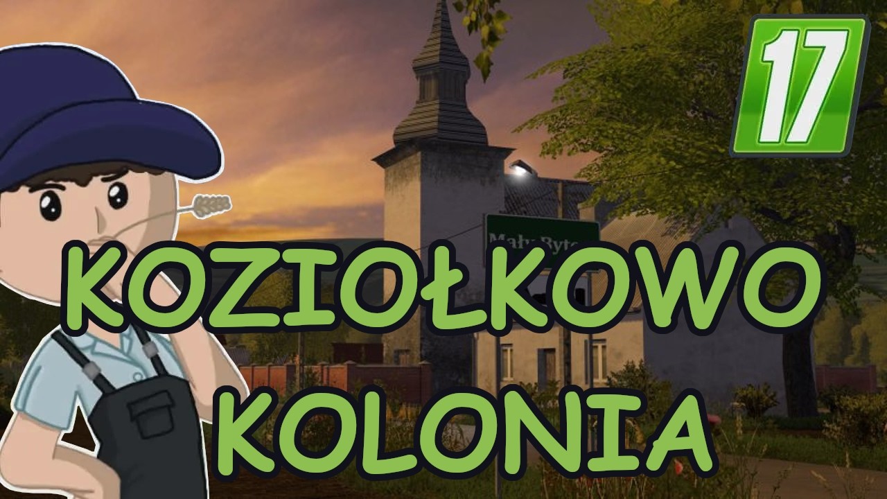 ⭐KOZIOŁKOWO KOLONIA⭐ - NOWA POLSKA MAPA DO FS 17!!! -  PREZENTACJA