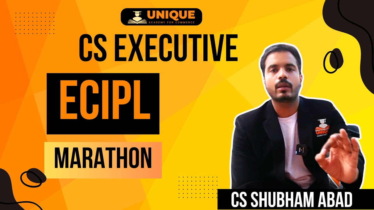 ECIPL\EBCL  Marathon  | CS Executive | CS Shubham Abad