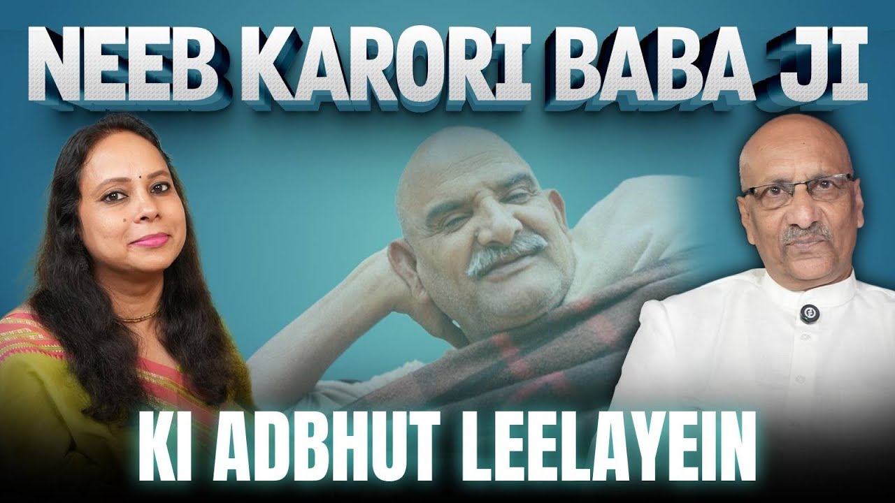 Neeb Karori Baba Ji Ki Adbhut Leelayein - Episode 3