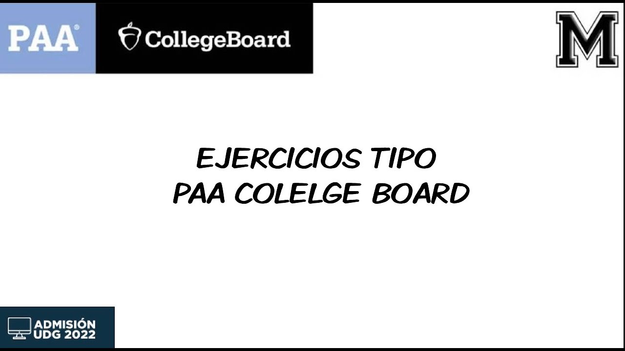 Ejercicios tipo PAA College Board