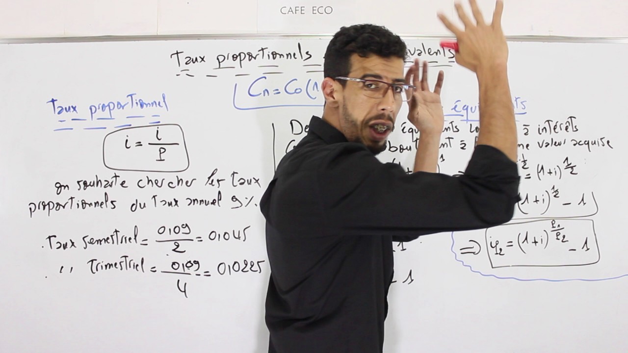 CAFE ECO : Mathématiques Financières S2 #EP11 Taux proportionnels et Taux équivalents Darija