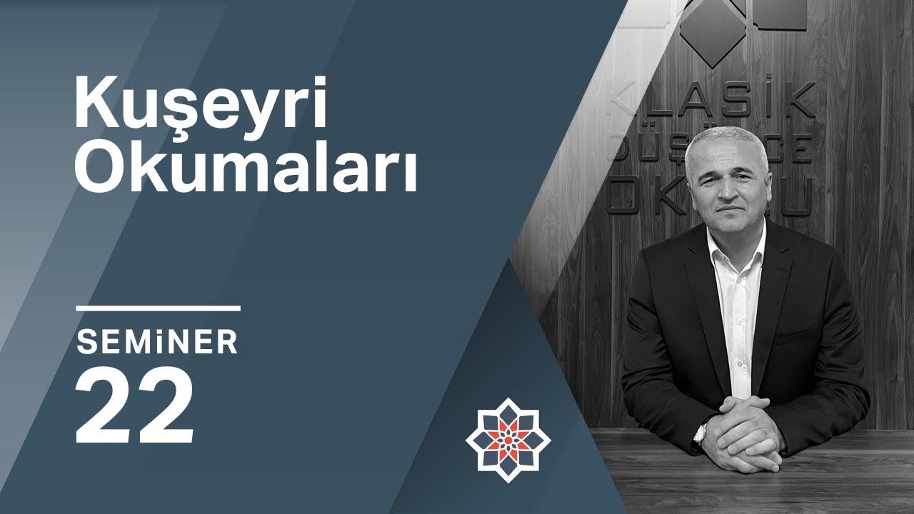 Ekrem Demirli, Kuşeyri Okumaları, 22. Seminer