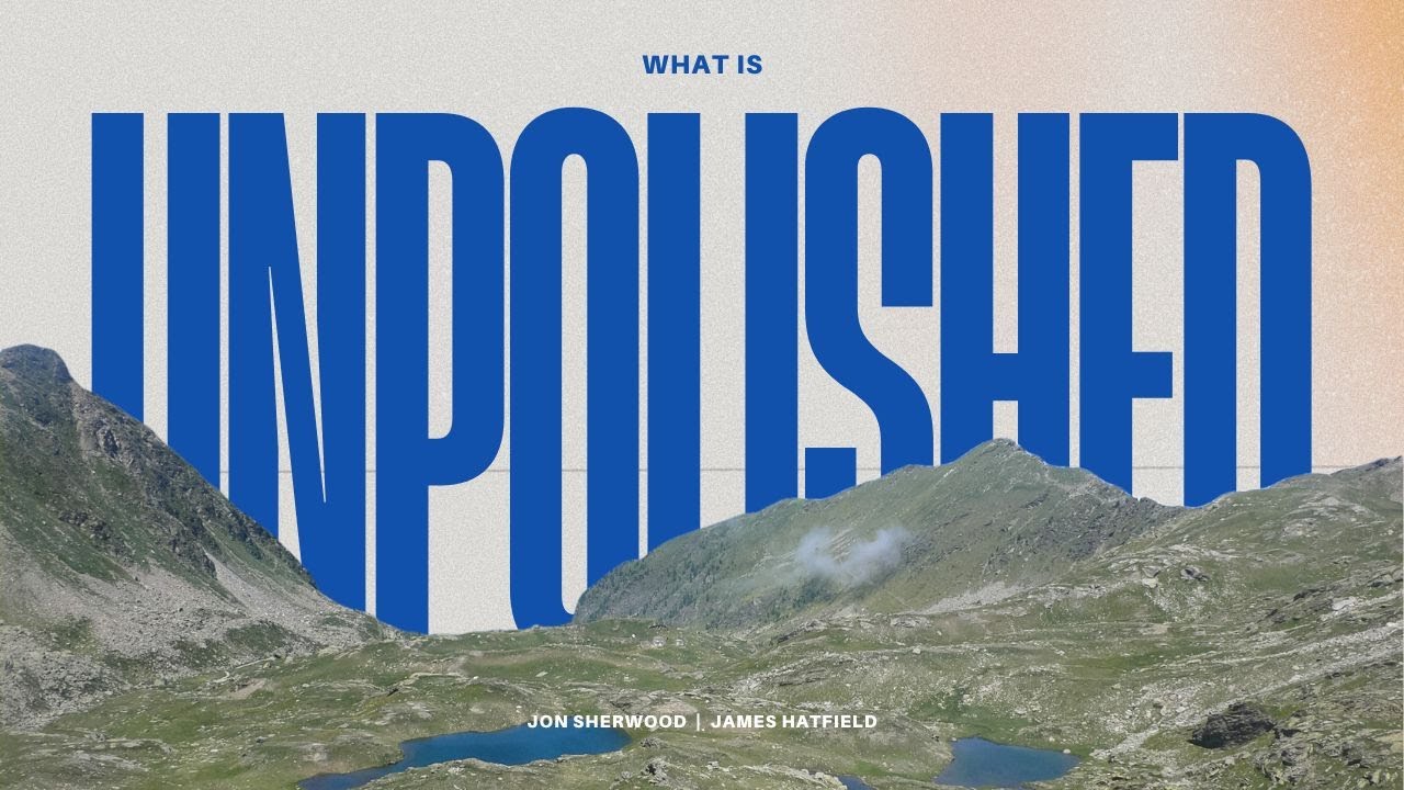 What is UNpolished? - Pilot Episode (S1E1)