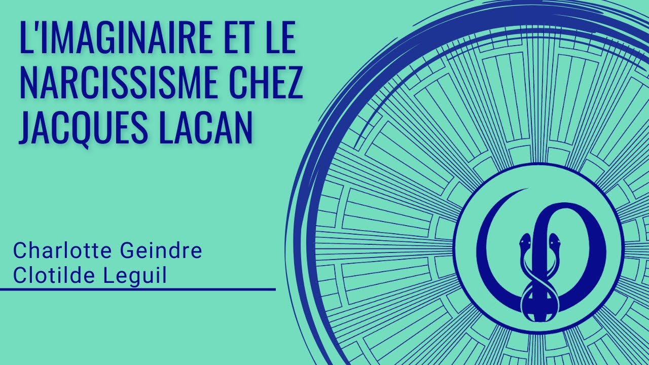 L'imaginaire et le narcissisme chez Jacques Lacan