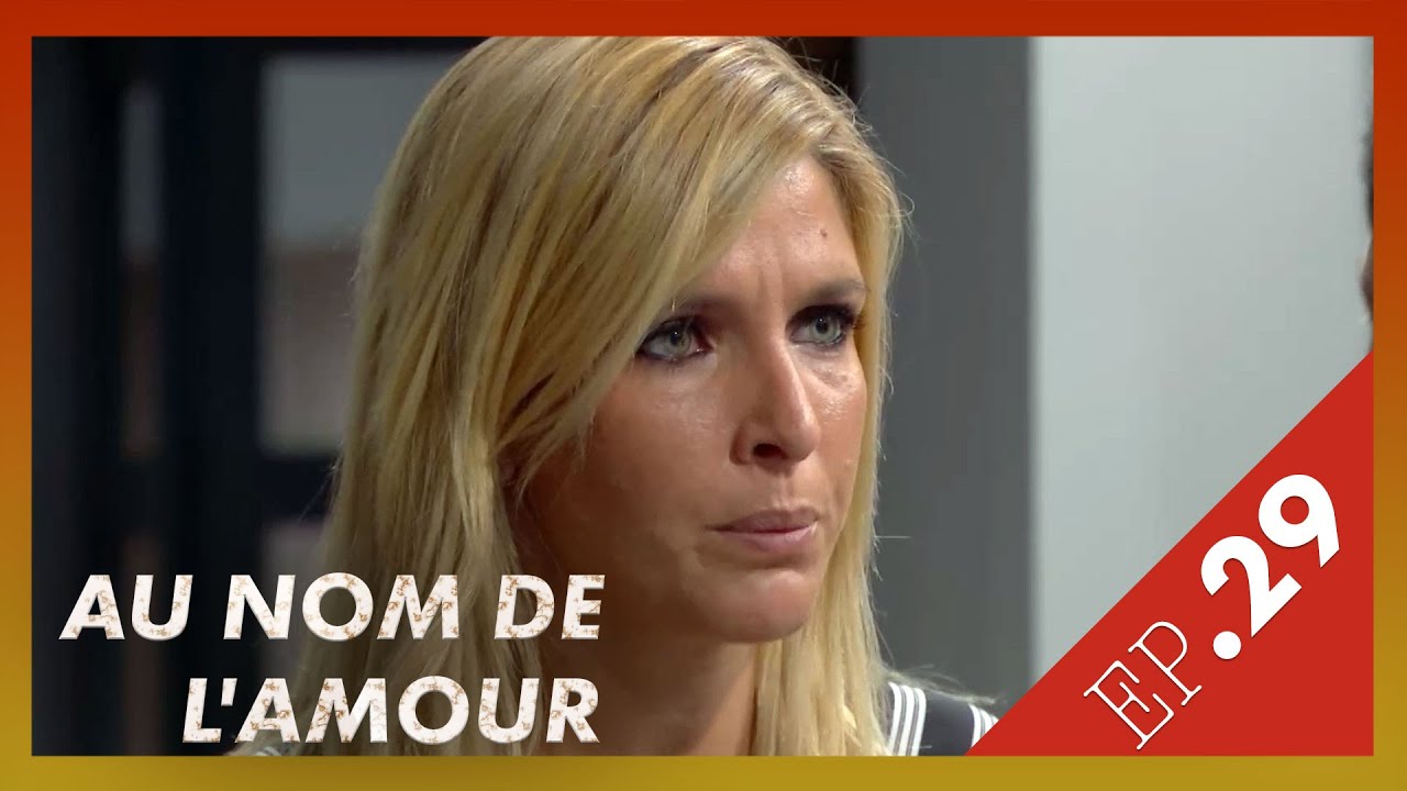 AU NOM DE L'AMOUR  - Episode 29