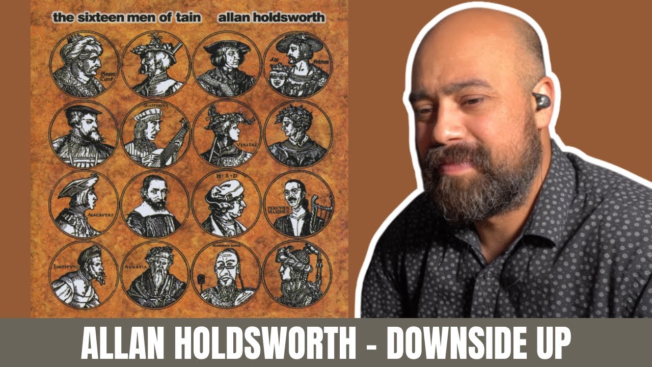Guitar From Another Planet? Allan Holdsworth – Downside Up Reaction
