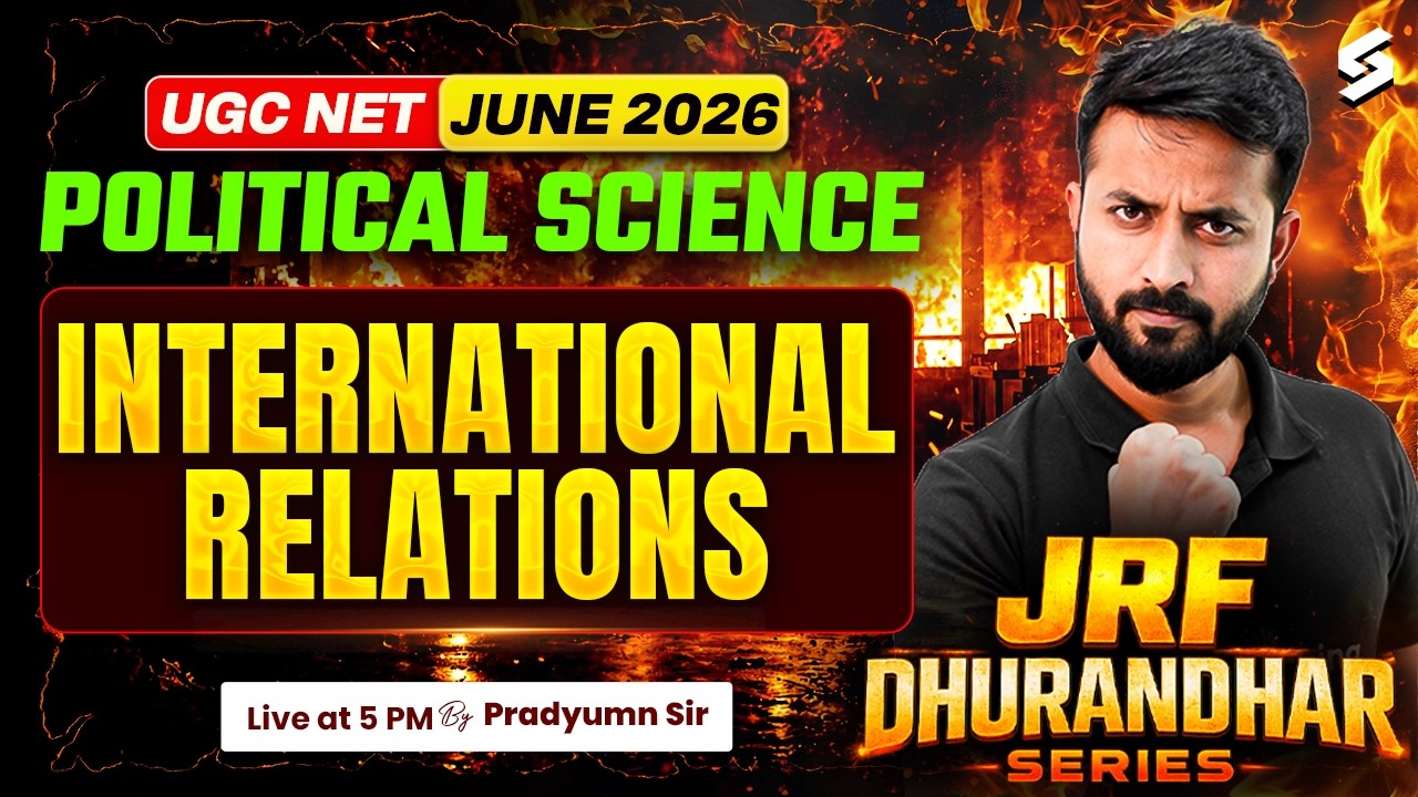 UGC NET Political Science Syllabus | UGC NET Political Science International Relations |Pradyumn Sir