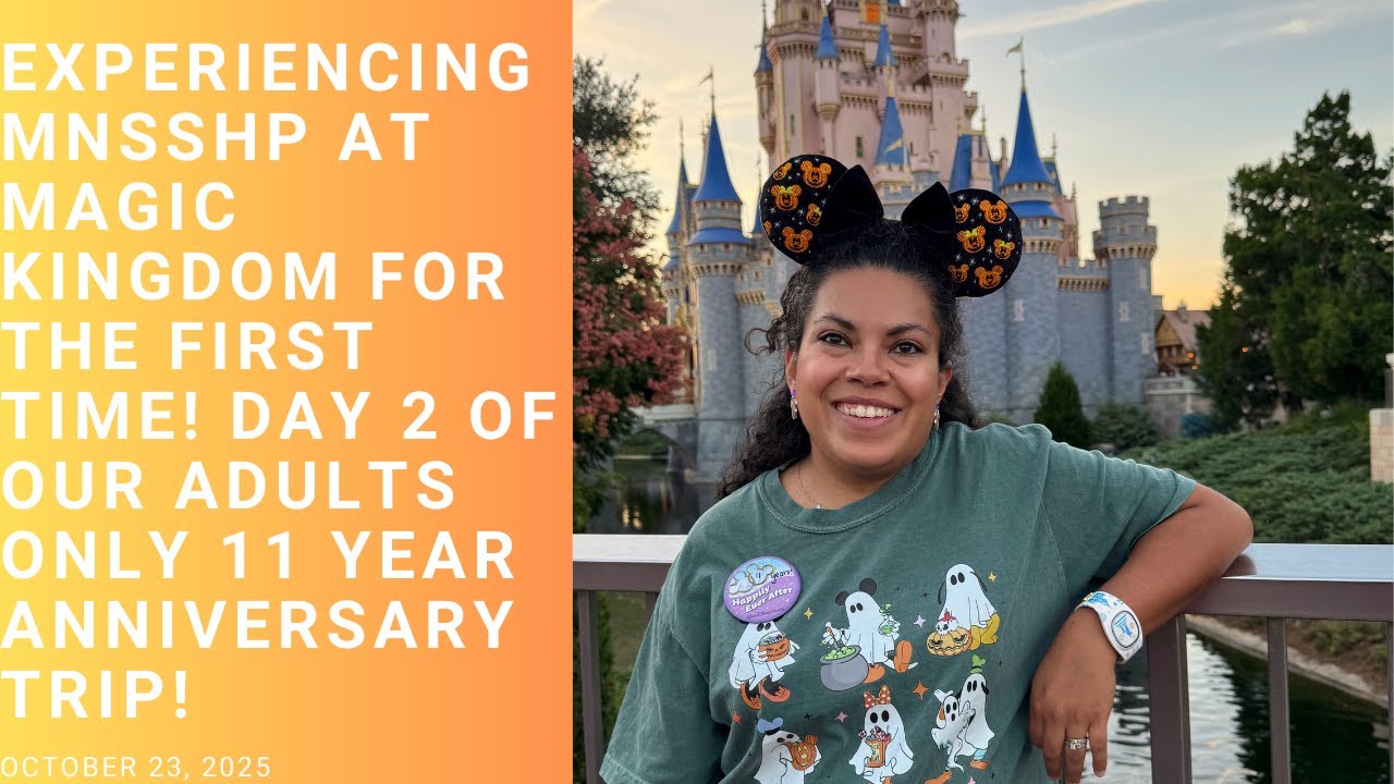 Magic Kingdom MNSSHP Day! Adults Only/11 years married October 2025 Disney World Trip!