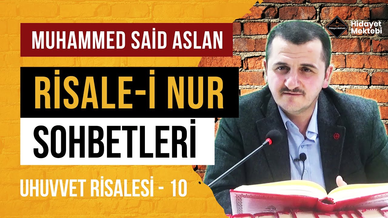 Uhuvvet Risalesi - 10 - Risale-i Nur Sohbetleri - 03.05.2024