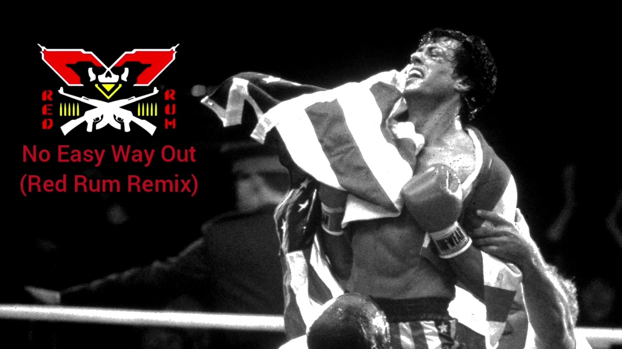 Robert Tepper - No Easy Way Out (Red Rum Remix) [Rocky IV Music]