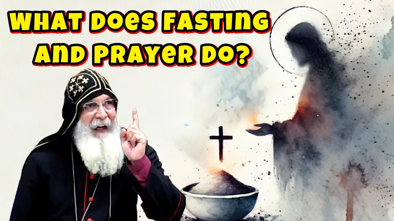 The True Power Behind Fasting and Prayer - Mar Mari Emmanuel