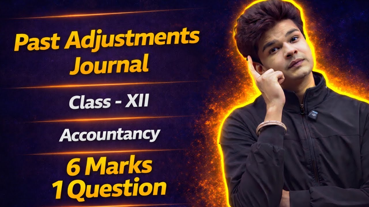 Day - 8 | Past adjustments class 12 chapter 1 | One shot | By Avdhesh Sharma