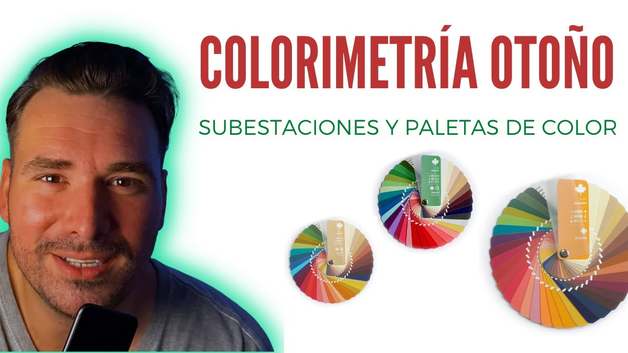 ESTACIÓN OTOÑO COLORIMETRÍA, paletas de color y subestaciones