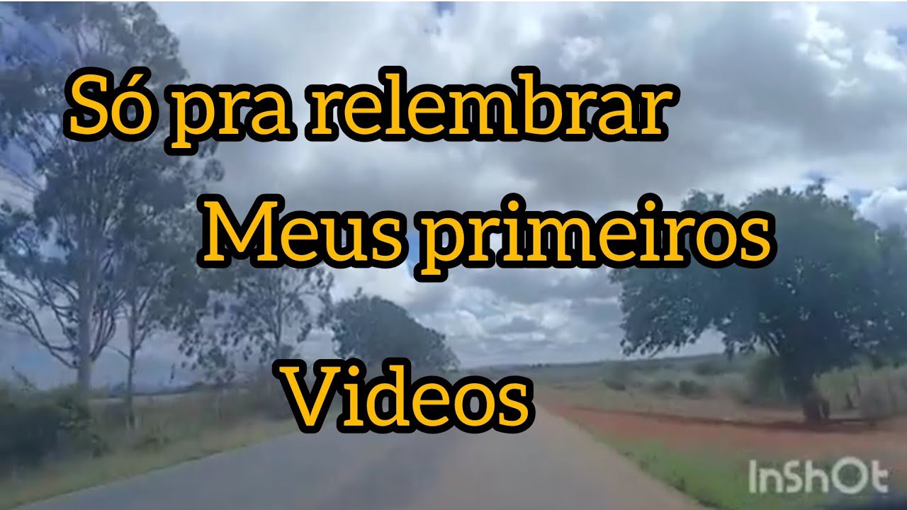Relembrando meus primeiros vídeos de volta pra casa  