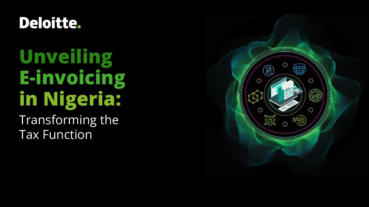 E-Invoicing in Nigeria: What You Need to Know Now | Deloitte Webinar Replay