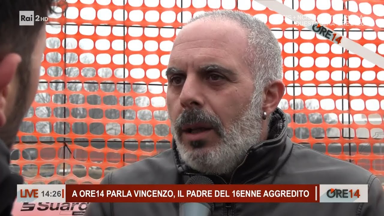 A ore 14 parla Vincenzo, padre del 16enne aggredito a  Pieve Emanuele - Ore 14 del 07/02/2024