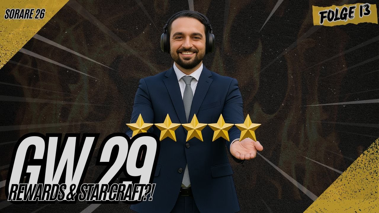 STREAKS UND STAR CRAFT VERPASST?! | Gameweek 29 Rewards | Sorare 26