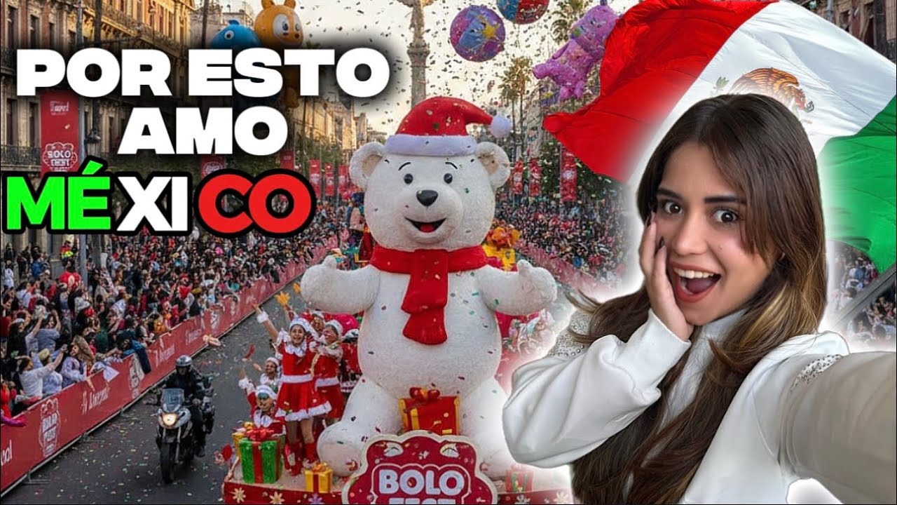 🇨🇺Así VIVÍ mi Primer DESFILE NAVIDEÑO en MÉXICO 🎄🇲🇽| Esto Solo se VIVE AQUÍ 😱| Mi Sueño de Niña 🥲‼️