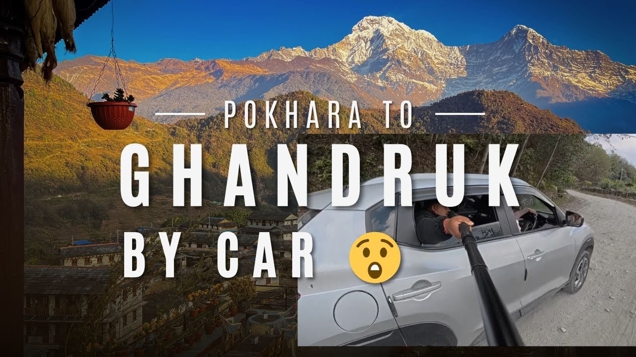 Pokhara to Ghandruk by Car 🚗 | Family Trip Worth It?