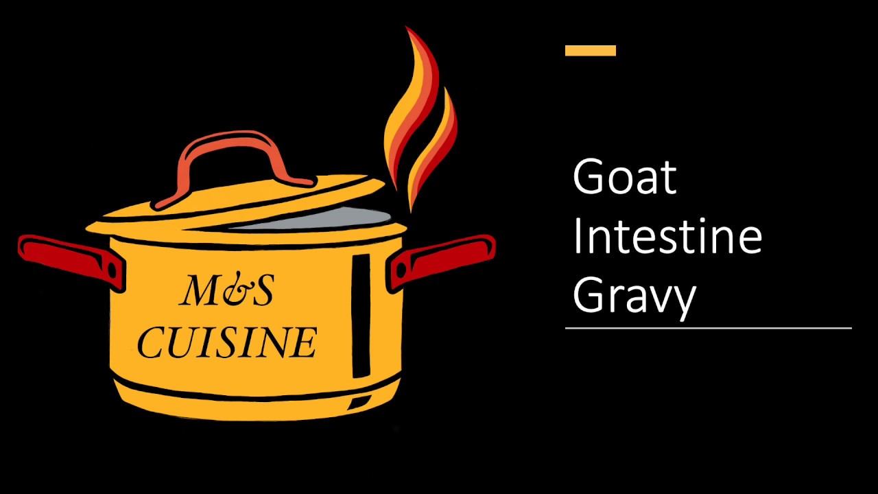 Goat Intestine Gravy