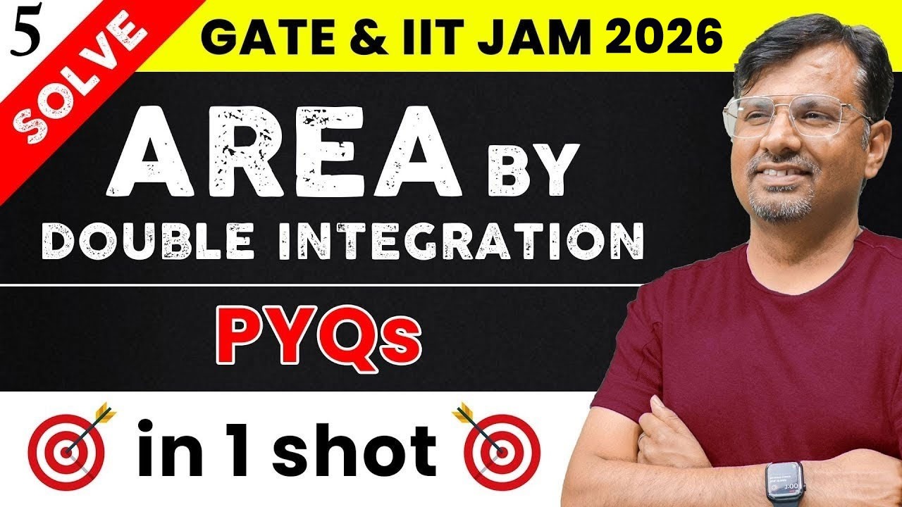 Integral Calculus for GATE & IIT JAM | Area by Double Integration - Multiple Integrals | Part 5