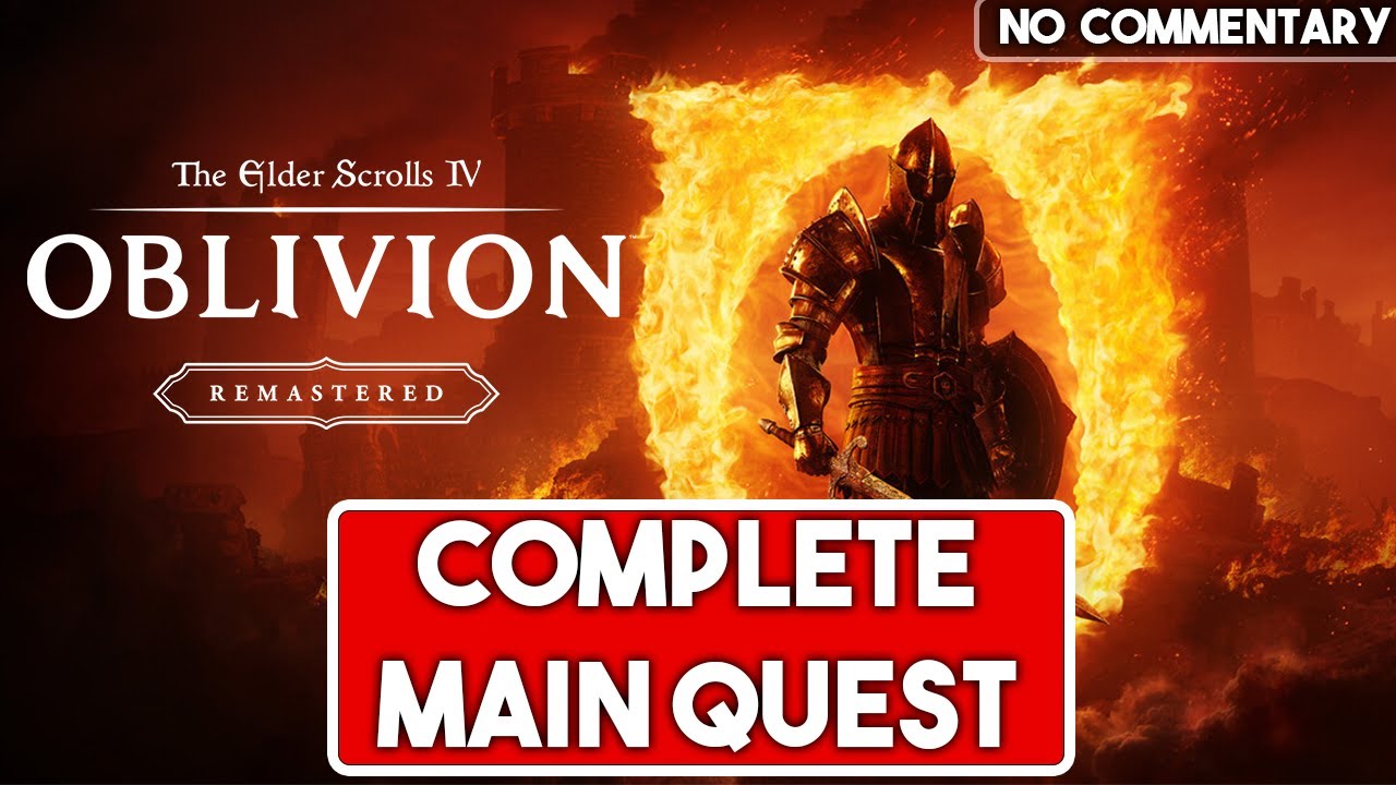 Oblivion Remastered &ndash; Complete Main Quest Walkthrough (No Commentary)