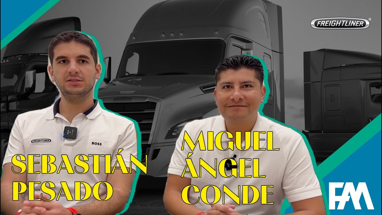 Sebastian Pesado y Miguel Ángel Conde de Freightliner en CANACAR 2025 | Entrevista |