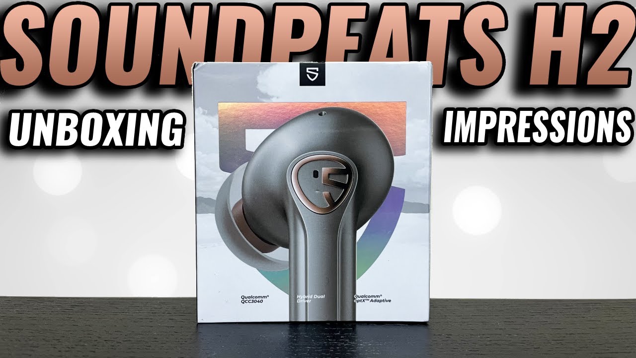 SoundPEATS H2 IS HERE! Live Unboxing 🔥