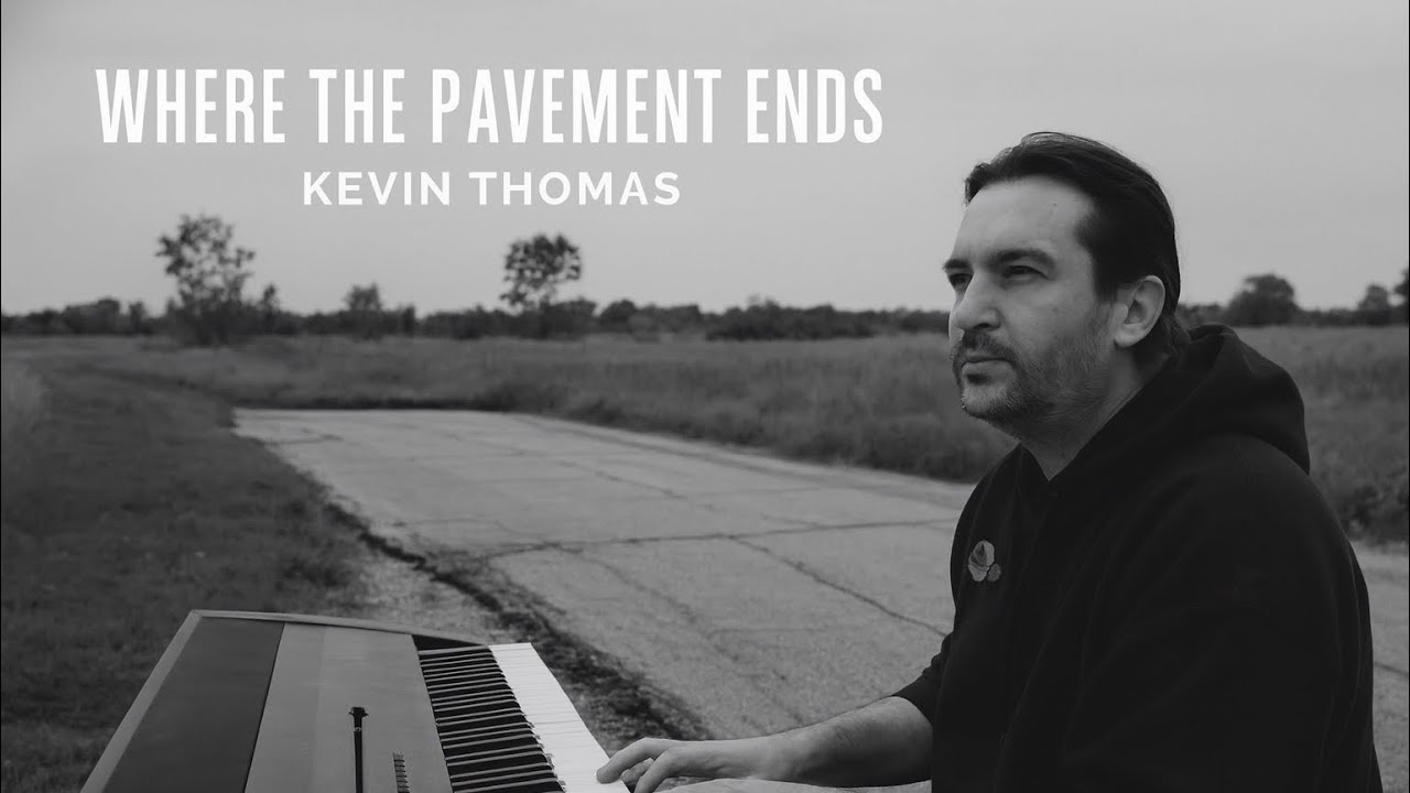 Where the Pavement Ends - Original Song - Kevin Thomas