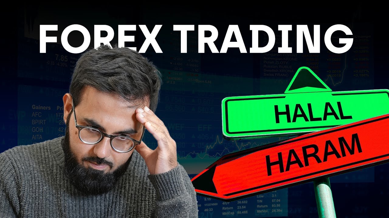 Is Forex Trading Haram or Halal? | An Insider View