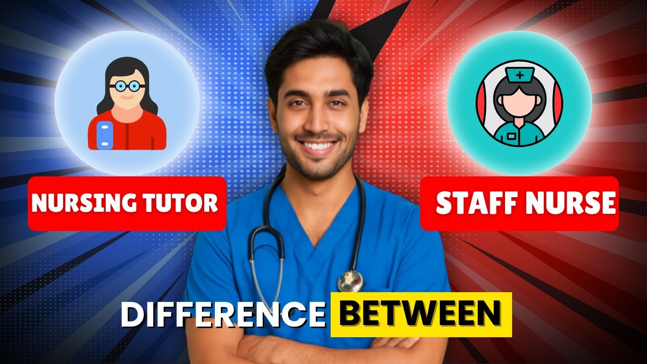 Staff Nurse vs Nursing Tutor 🧠 Salary, Qualification, Duties & Promotion Difference!